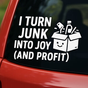 Handmade Car Decal - I Turn Junk Into Joy - White